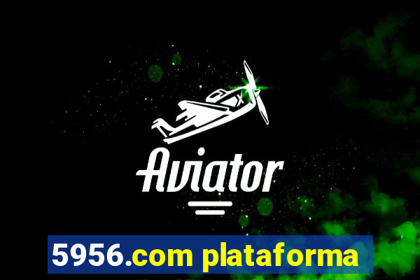 5956.com plataforma