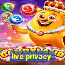 live privacy