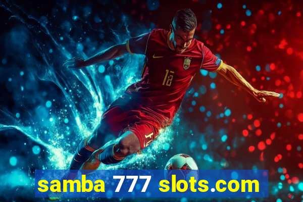 samba 777 slots.com