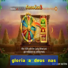 gloria a deus nas alturas cifra