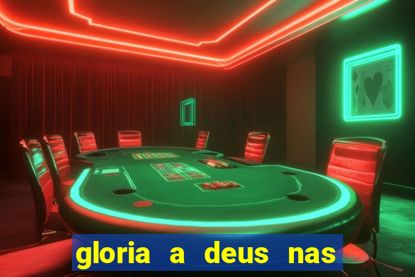 gloria a deus nas alturas cifra