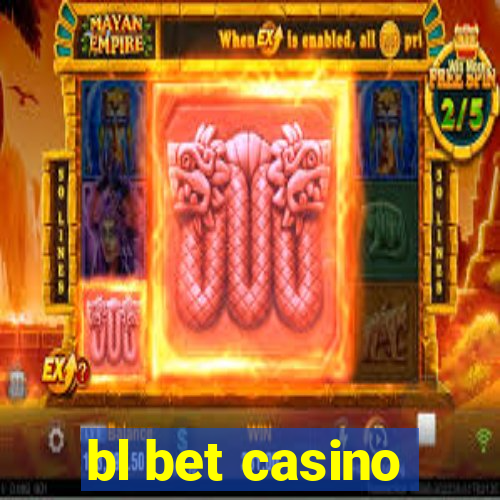 bl bet casino