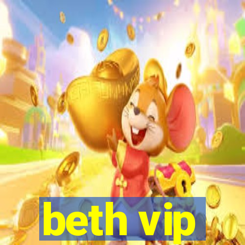 beth vip