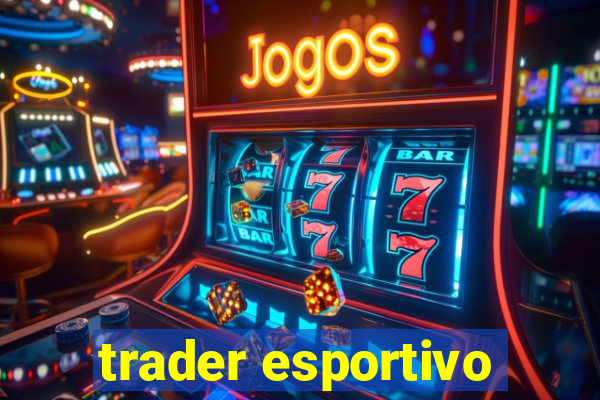 trader esportivo