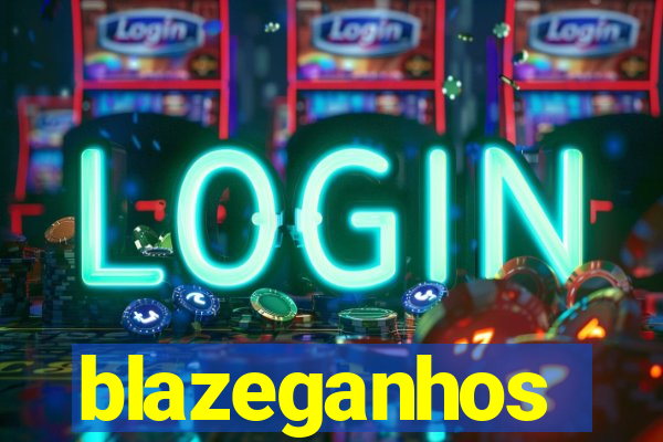 blazeganhos