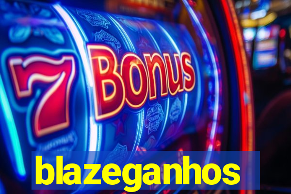 blazeganhos