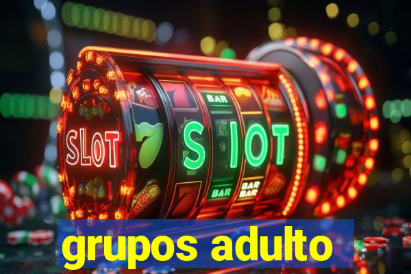 grupos adulto