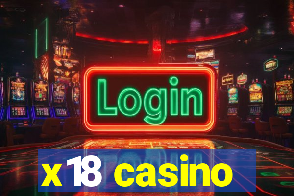 x18 casino