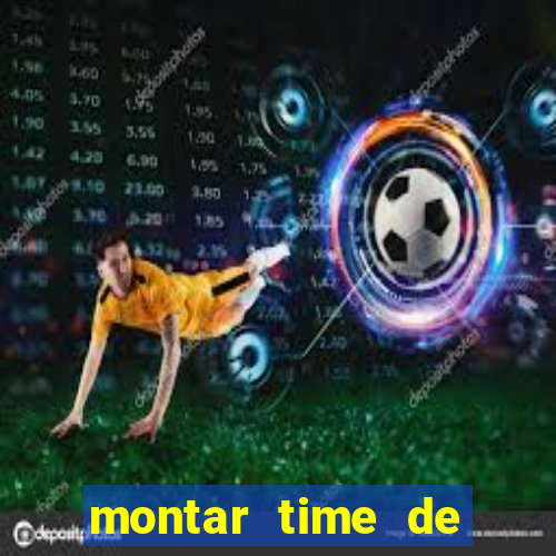 montar time de futebol site