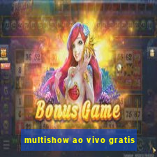 multishow ao vivo gratis