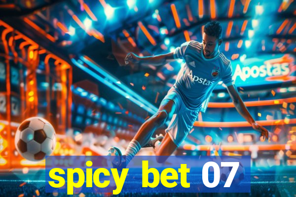 spicy bet 07