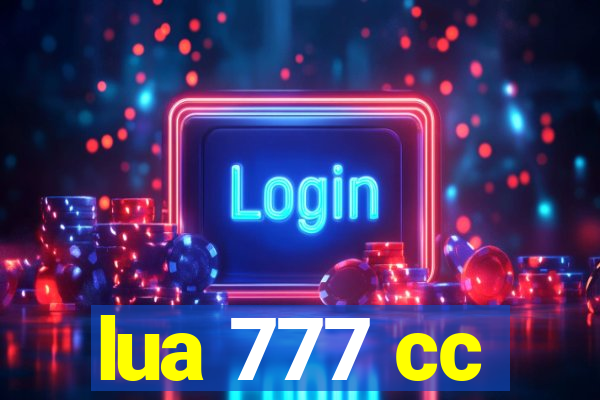 lua 777 cc