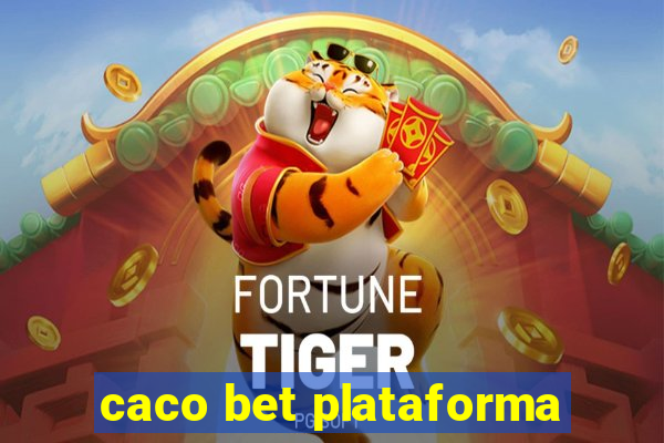 caco bet plataforma