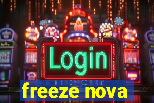 freeze nova