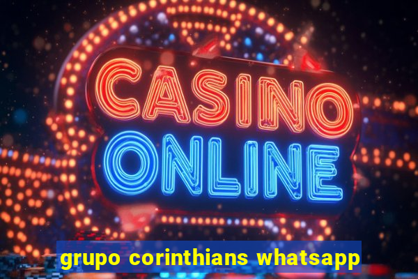 grupo corinthians whatsapp