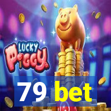 79 bet