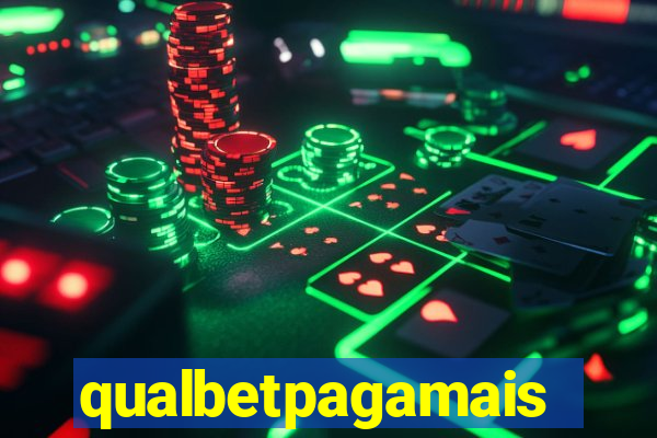 qualbetpagamais