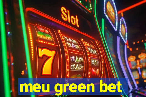 meu green bet