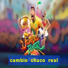 cambio chaco real en guarani