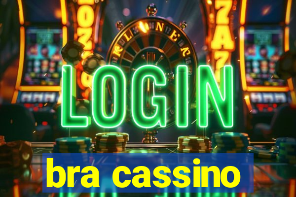 bra cassino