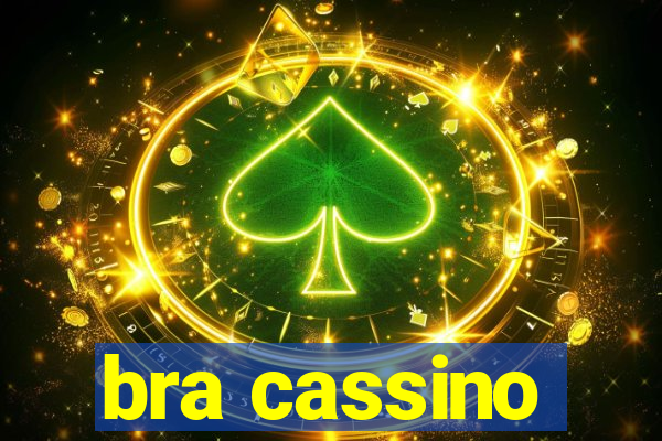 bra cassino