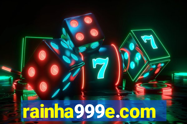 rainha999e.com