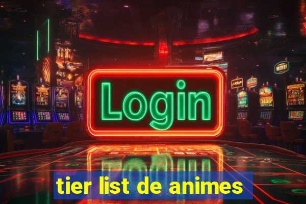 tier list de animes