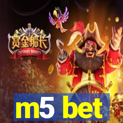 m5 bet