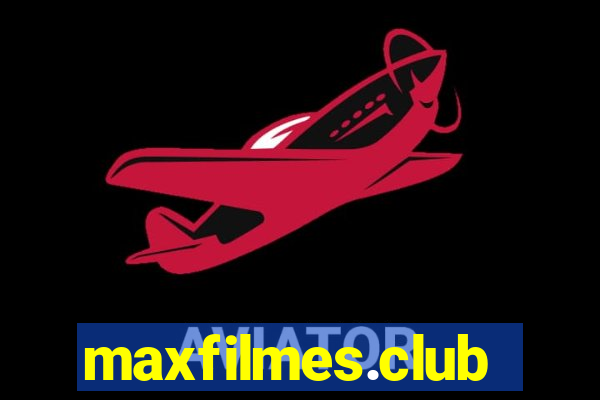 maxfilmes.club