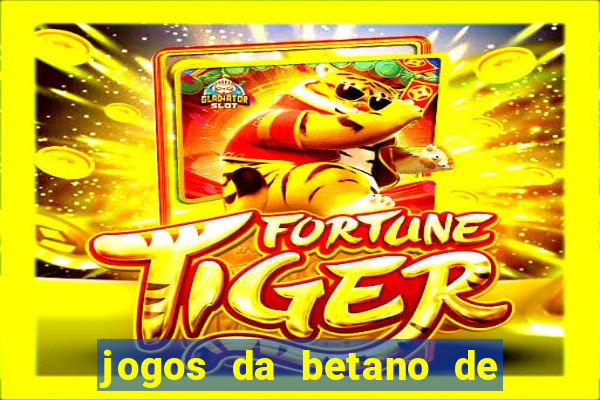 jogos da betano de 1 centavo