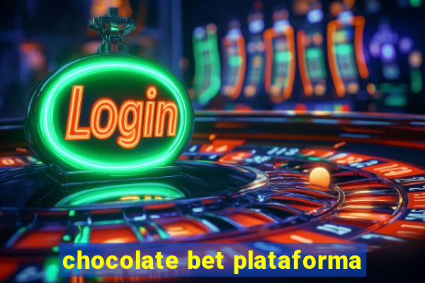 chocolate bet plataforma