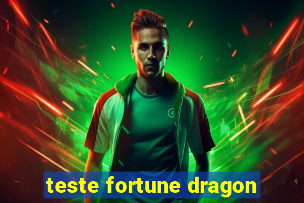 teste fortune dragon