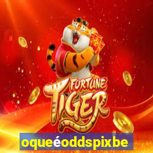 oqueéoddspixbet