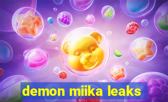 demon miika leaks