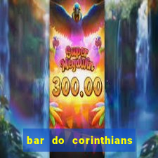 bar do corinthians em fortaleza