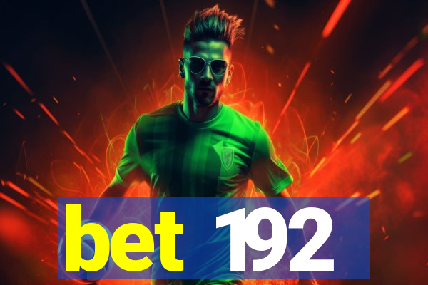 bet 192