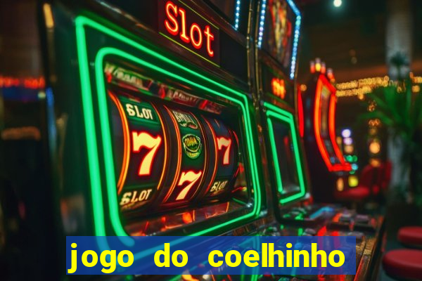 jogo do coelhinho de ganhar dinheiro