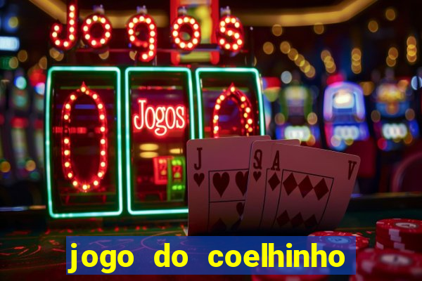 jogo do coelhinho de ganhar dinheiro