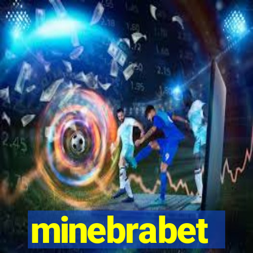 minebrabet