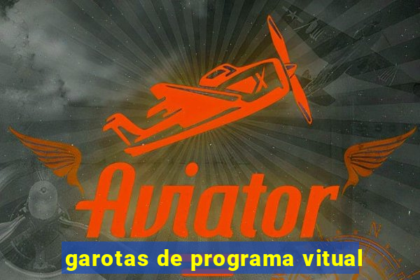 garotas de programa vitual