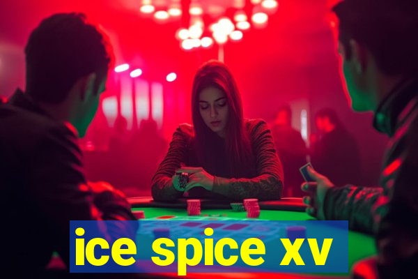 ice spice xv