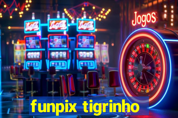 funpix tigrinho