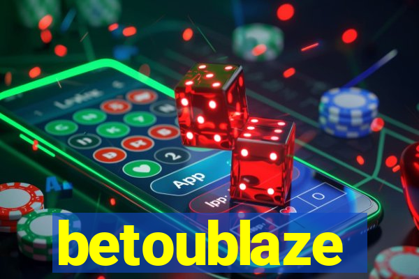 betoublaze