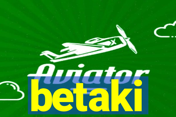 betaki