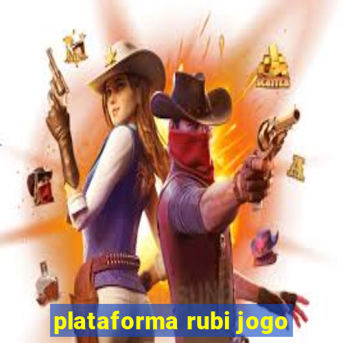 plataforma rubi jogo