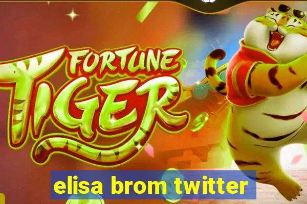 elisa brom twitter