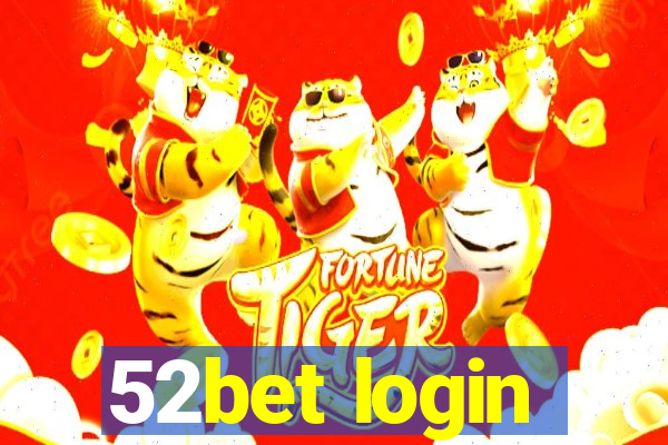 52bet login