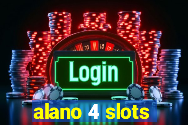 alano 4 slots