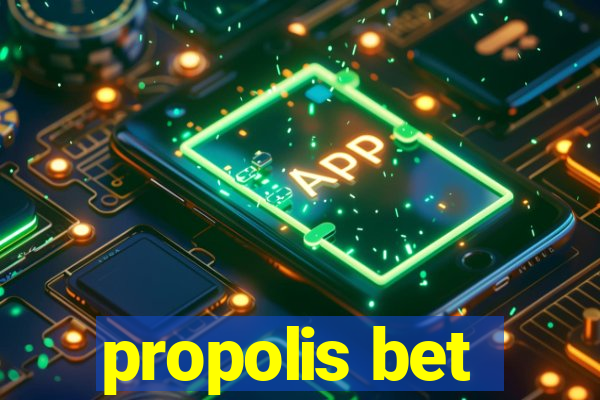 propolis bet