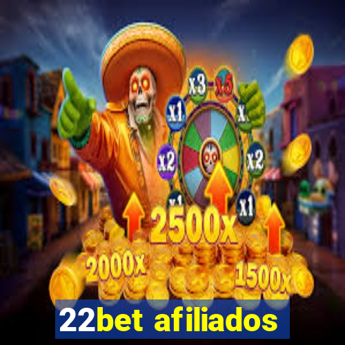 22bet afiliados